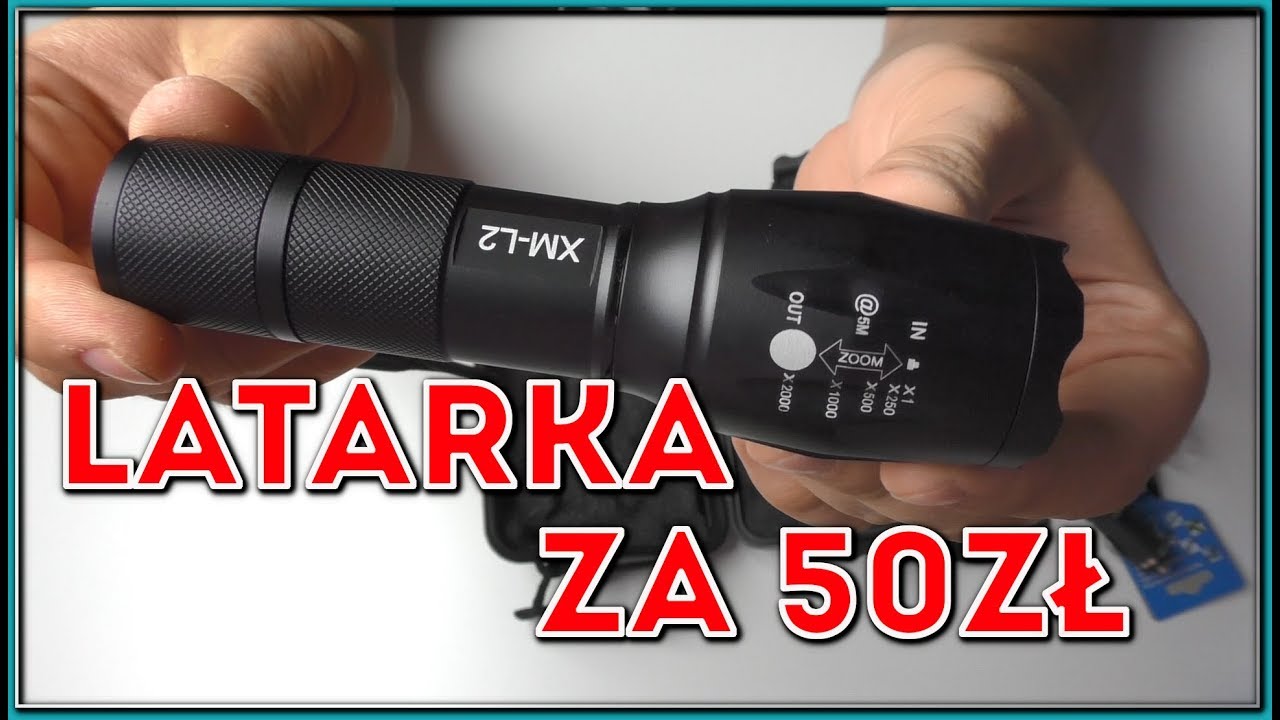 Latarka za 50zł od Chińczyka. CREE XP-L V6 XML - T6. Unboxing i Test #Majster Amator odc.29