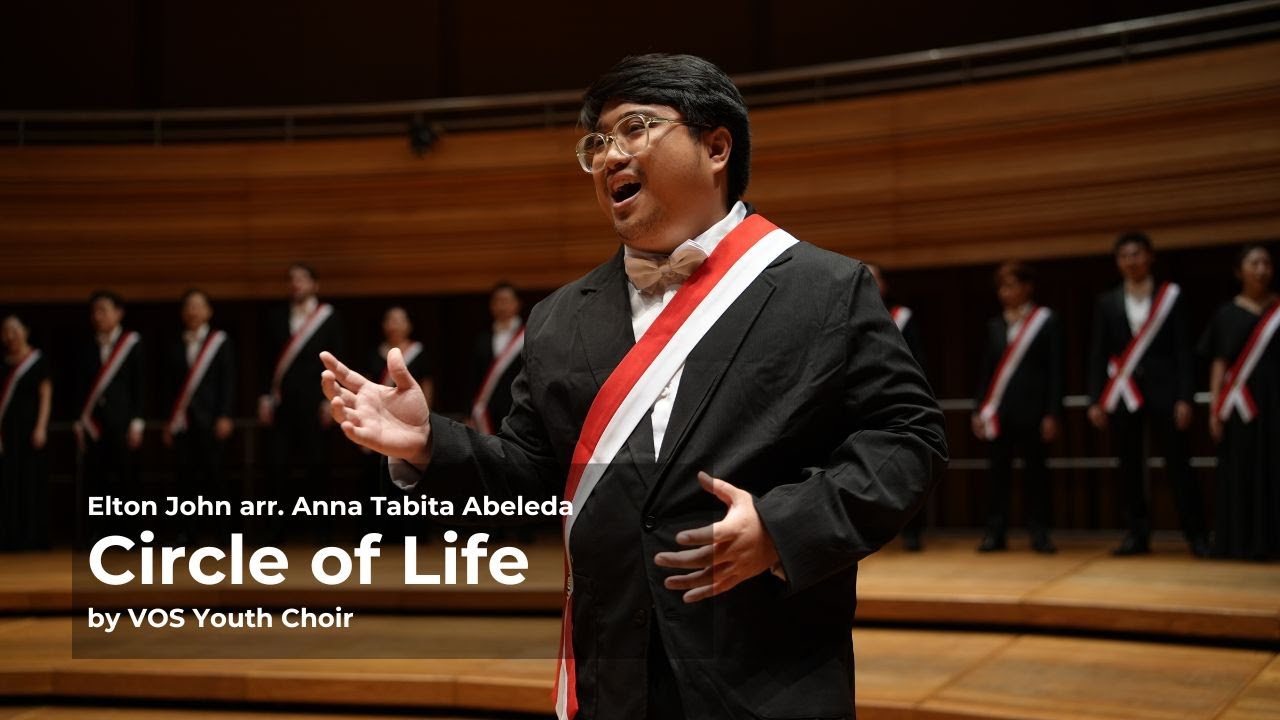 [VOS Youth Choir] Circle of Life - arr. Anna Tabita Abelda