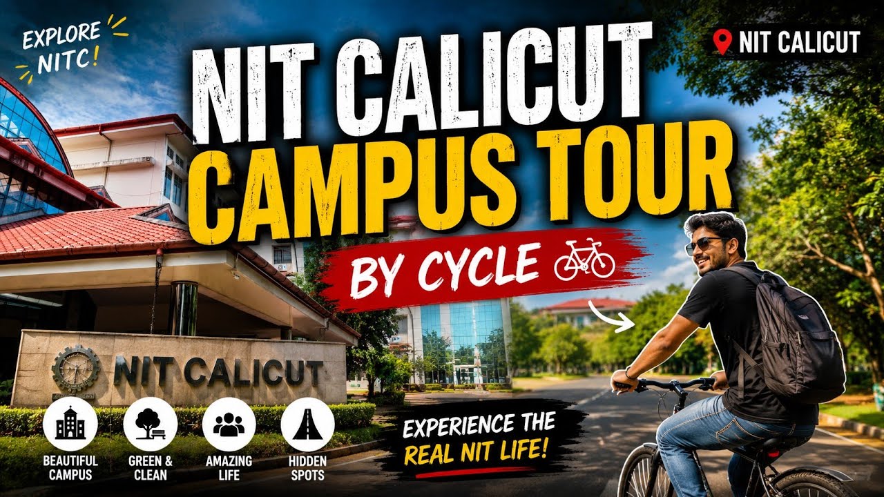 NIT Calicut Campus Tour by CYCLE 💗🌟