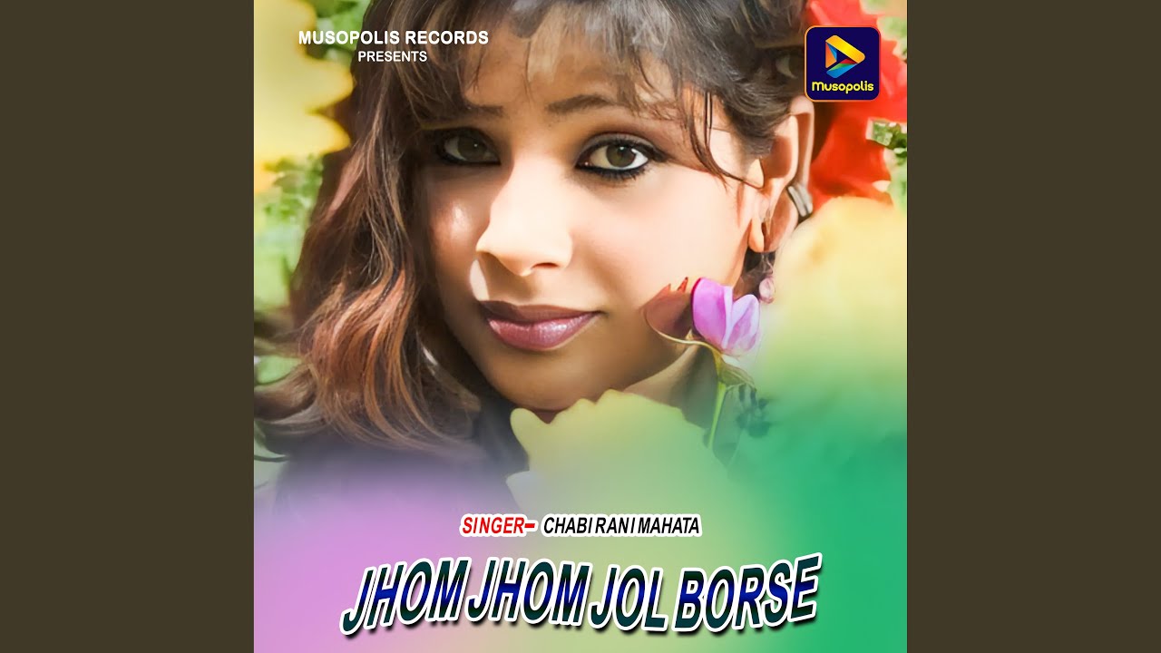 Jhom Jhom Jol Borse