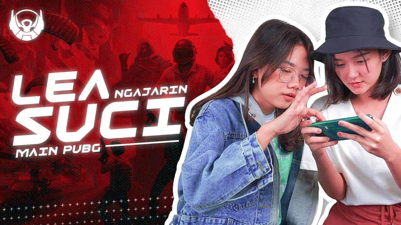 KESABARAN LEA DIUJI - Lea Ngajarin Suci Main PUBG