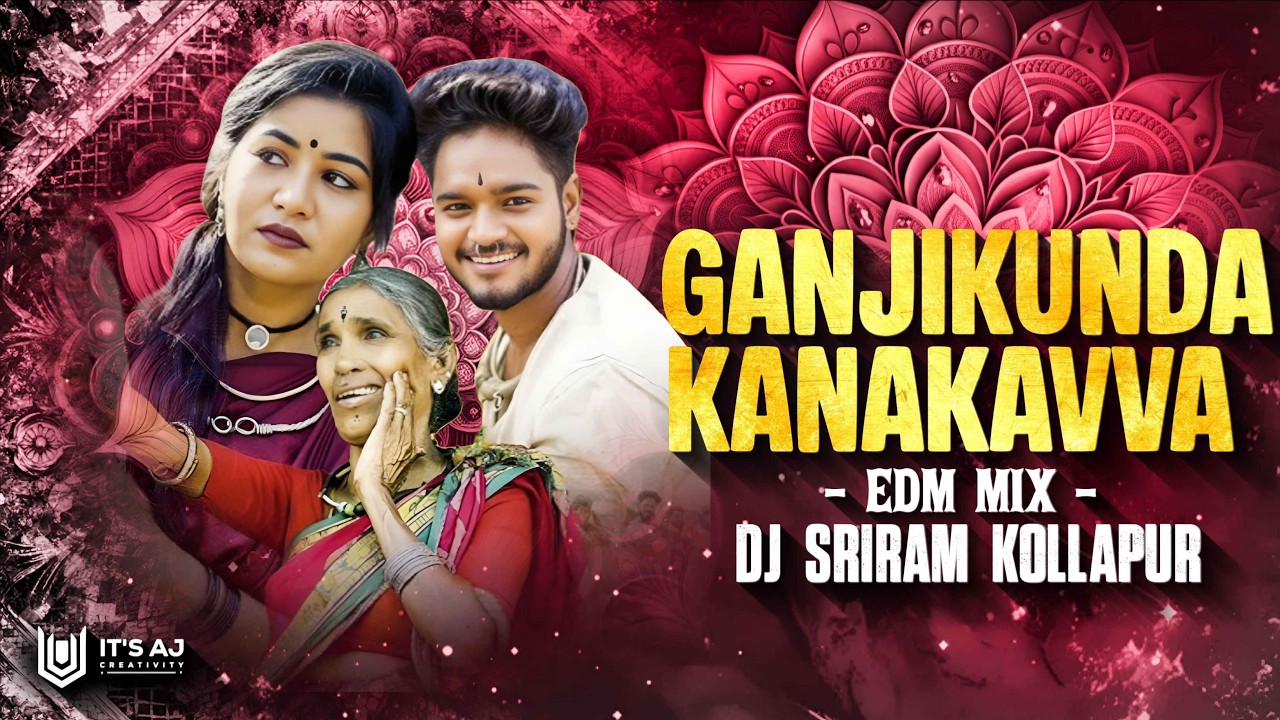 GANJIKUNDA KANAKAVVA FULL SONG - EDM MIX - DJ SRIRAM KOLLAPUR |#viralvideo #tranding #remix