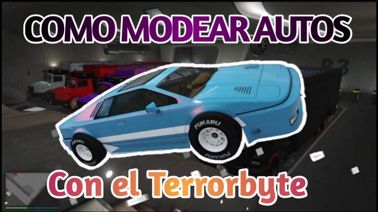 MODEAR COCHES CON TERRORBYTE SOLO SIN AYUDA SUPER FACIL/ NUEVO METODO / PS4-XBOX1-PC/ GTA 5 ONLINE
