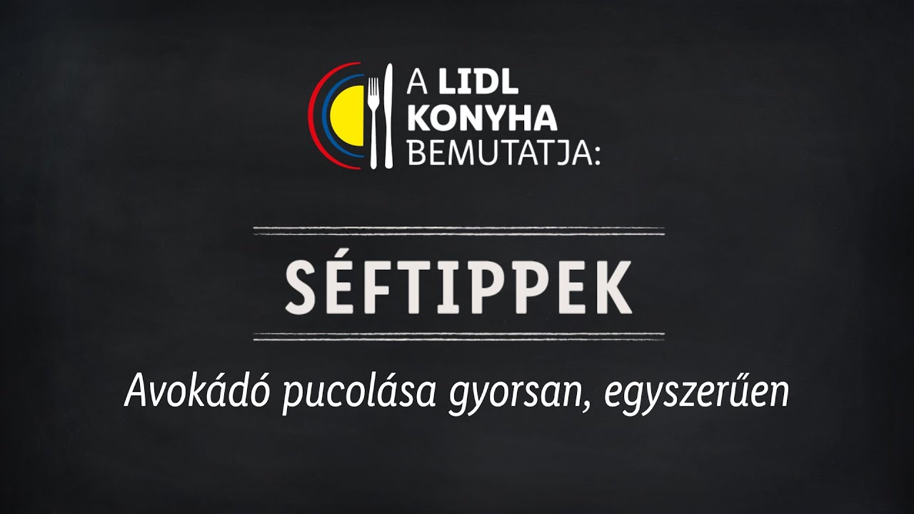 Avokádó pucolása gyorsan, egyszerűen | Lidl Konyha - Séftippek