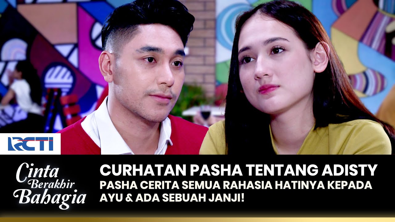 CURHATAN PASHA! Ayu Baru Tau, Cinta Pasha Begitu Besar! | CINTA BERAKHIR BAHAGIA | Eps. 29-30 (2/4)