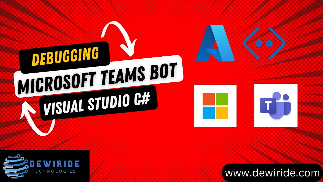 Debugging Microsoft Teams Bot During Development and After Deployment to Azure App Service | .NET VS