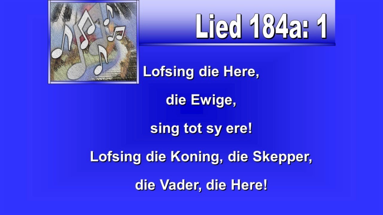 Lofsing die Here - Lied 184