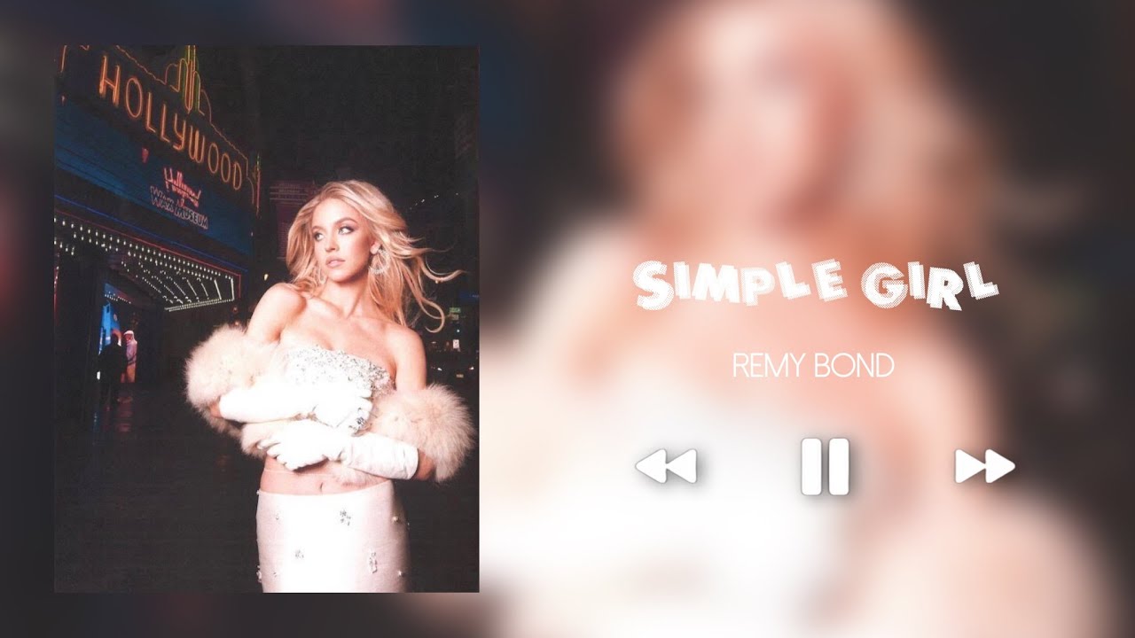 SIMPLE GIRL - REMY BOND (SLOWED+REVERB)