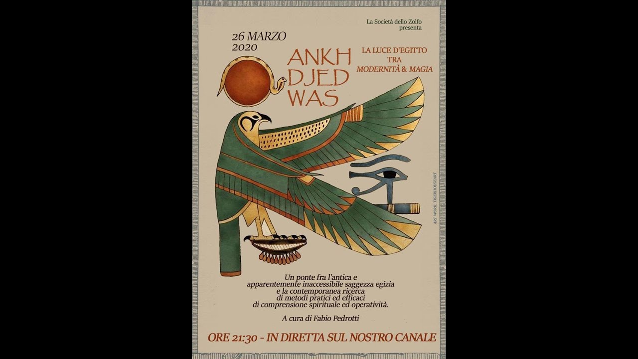 ANKH DJED WAS: La luce d'Egitto tra modernit&agrave; e Magia - Fabio Pedrotti