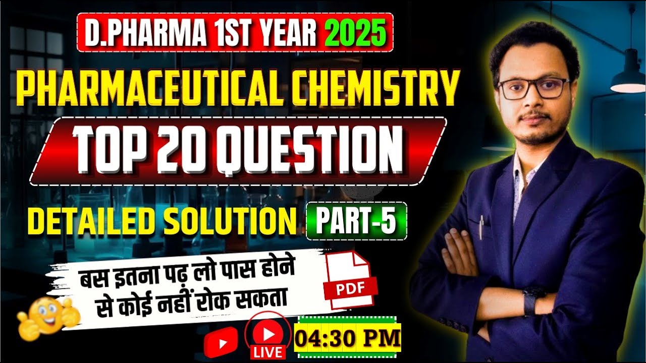 🛑Pharmaceutical Chemistry Top 20 Question With Solution (Part-5) | D.Pharm 1st Year | By-Aditya  Sir