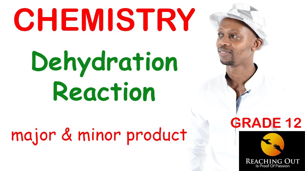 Dehydration Reaction-Organic Chemistry Grade 12