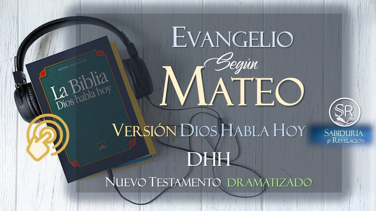 EVANGELIO SEGUN  MATEO Versi&oacute;n DIOS HABLA HOY DHH COMPLETO