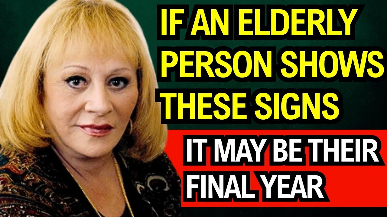 7 Signs an Elderly Person May Be in Their Final Year of Life – Insights from Sylvia Browne