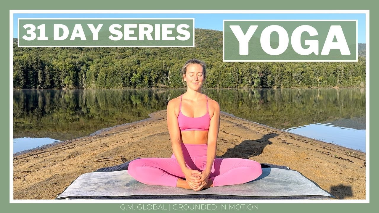 31 DAY YOGA SERIES | Yoga to Feel Good within the mind and body | DAY 30 (G.M. GLOBAL)
