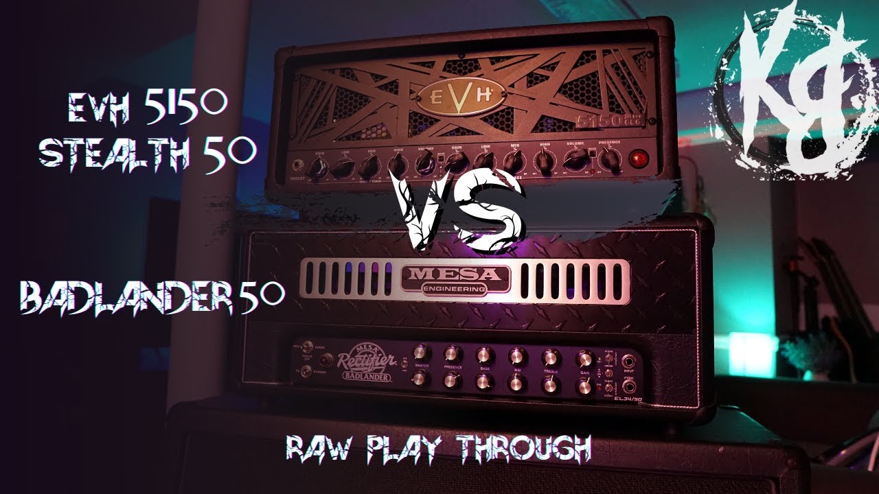 HEAD TO HEAD - Mesa Badlander 50 vs EVH 5150III Stealth 50