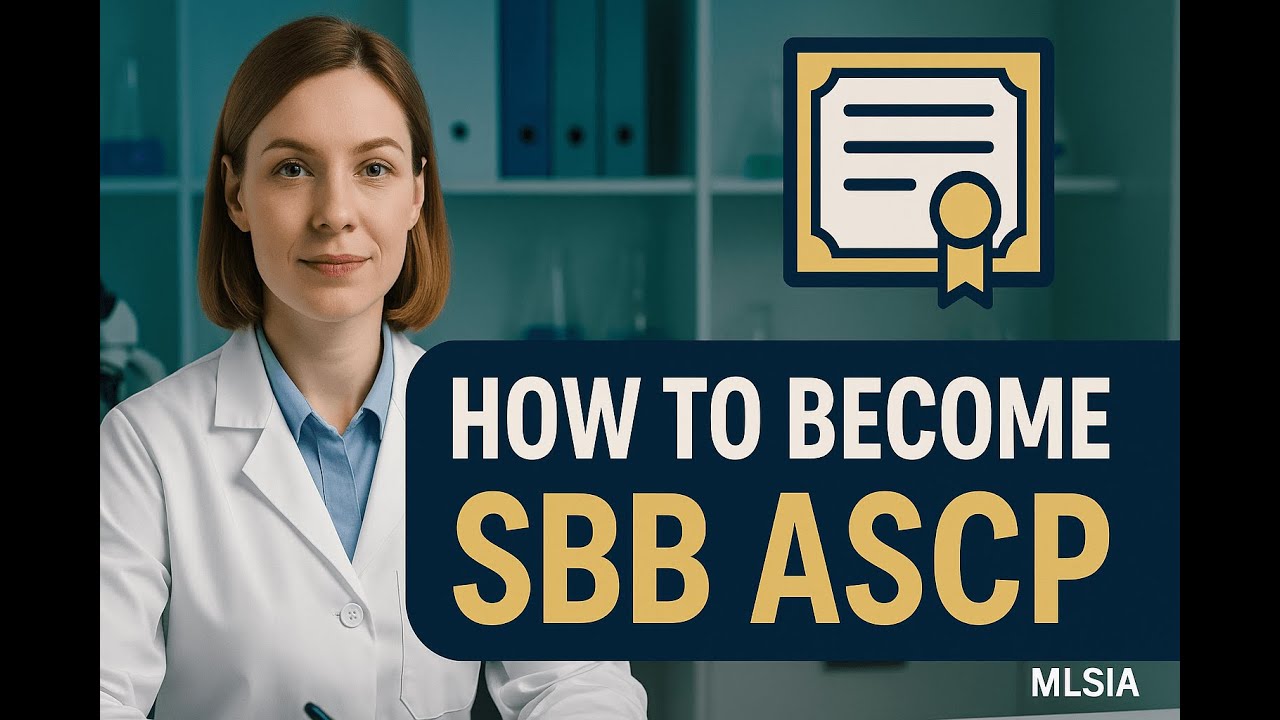 How to Become SBB ASCP: Your Step-by-Step Guide to Certification