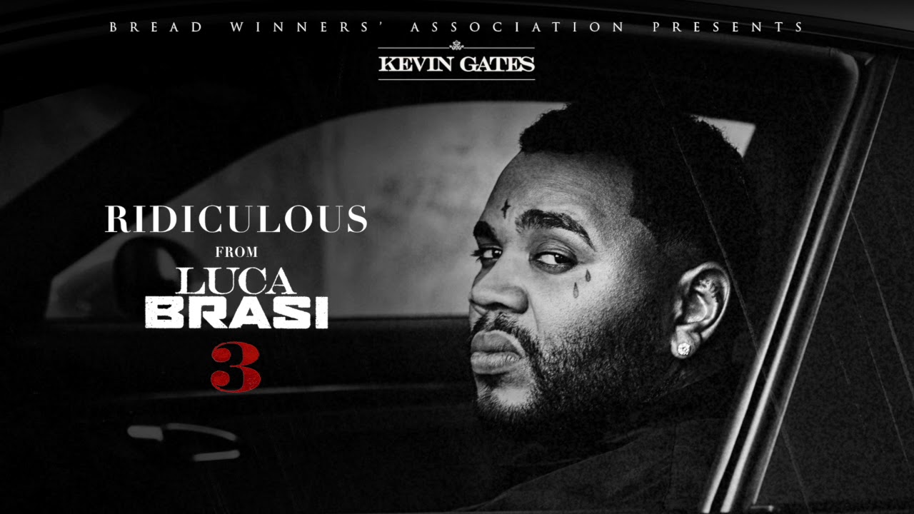 Kevin Gates - Ridiculous [Official Audio]