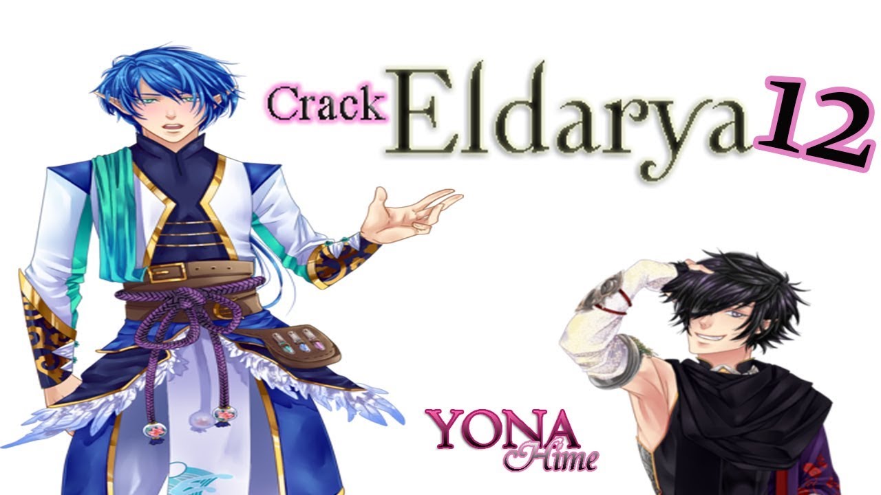 Crack Eldarya 12 ♥ — EPISÓDIO 21 ME DESTRUIU