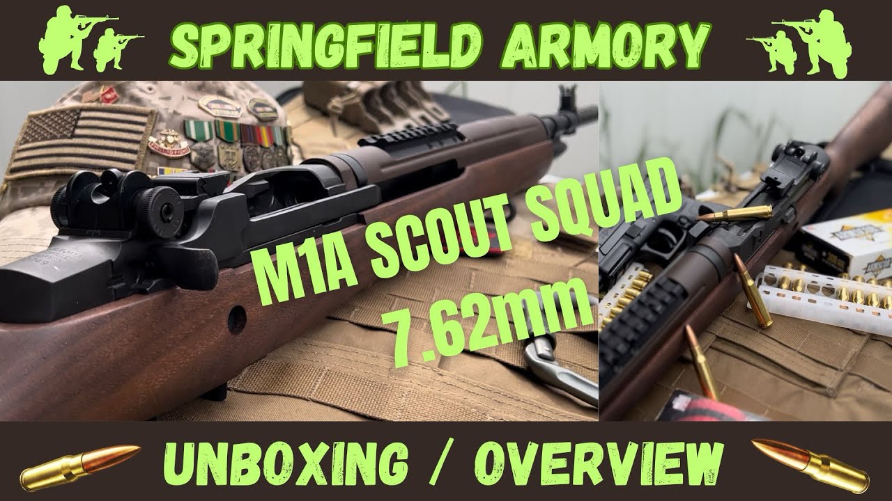 M1A SCOUT SQUAD 308 SPRINGFIELD ARMORY | UNBOXING OVERVIEW | EP#72