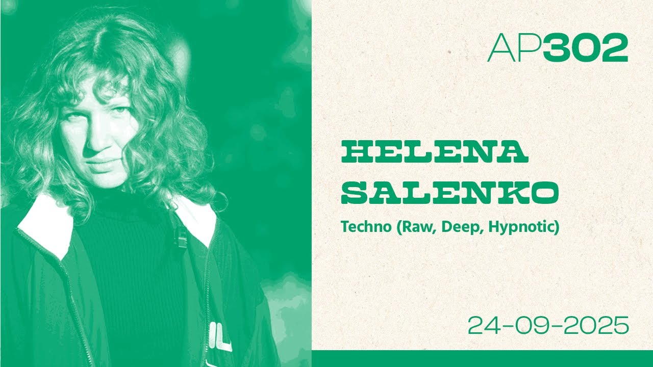 AP302 pt. 5 - HELENA SALENKO - 24 de setembro 2025
