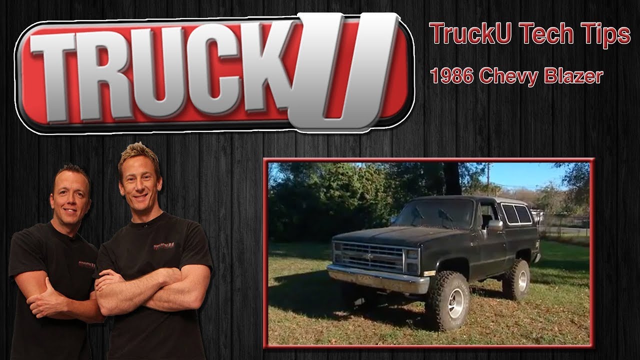 1986 Chevy Blazer | TruckU Tech Tips