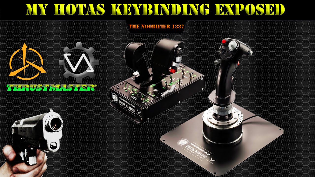 The NOOBIFIER - My HOTAS Keybinding Star Citizen joystick