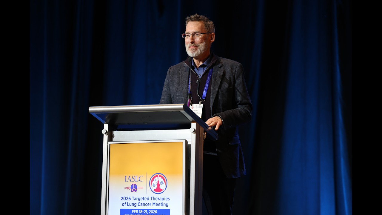 2026 IASLC Targeted Therapies of Lung Cancer: Special Presentation by Dr. Ross Camidge