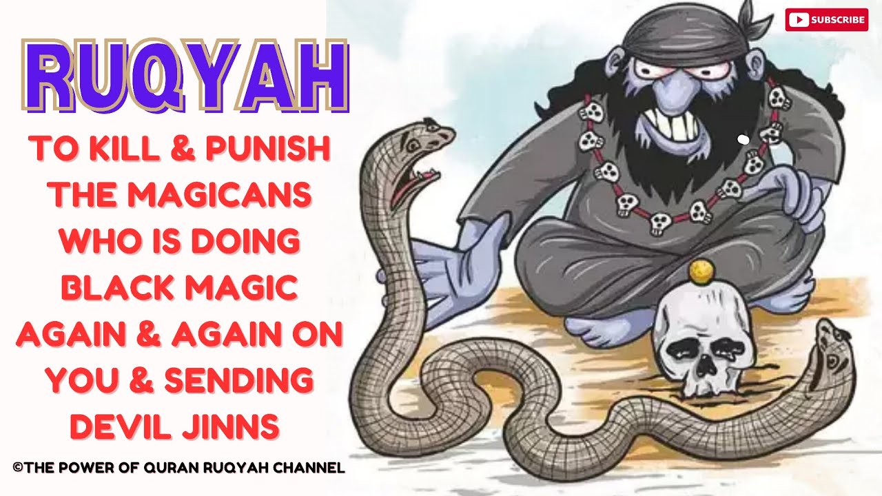 Ultimate Ruqyah to Kill & Punish Magicans who is doing Black Magic Again & Again on you