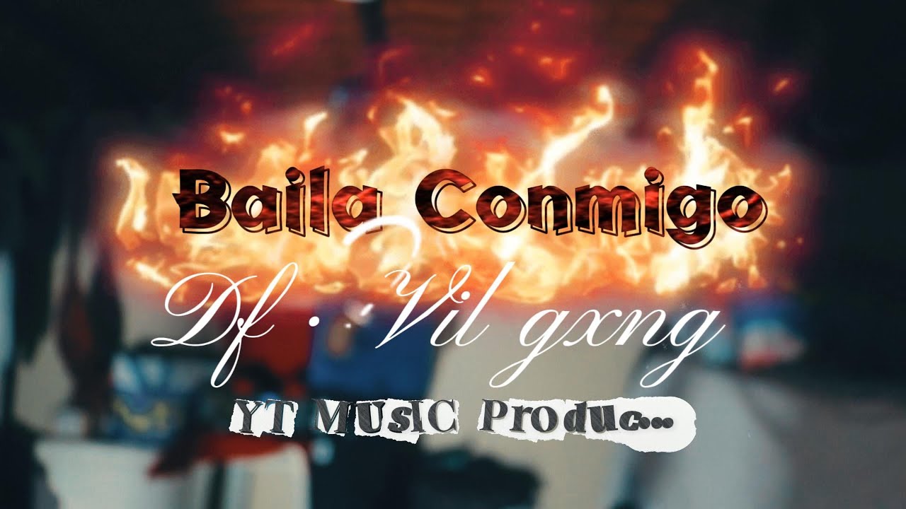 Baila Conmigo 💃🔥 DF x Vil Gxng | Reggaeton Nuevo 2026 (Video Oficial)
