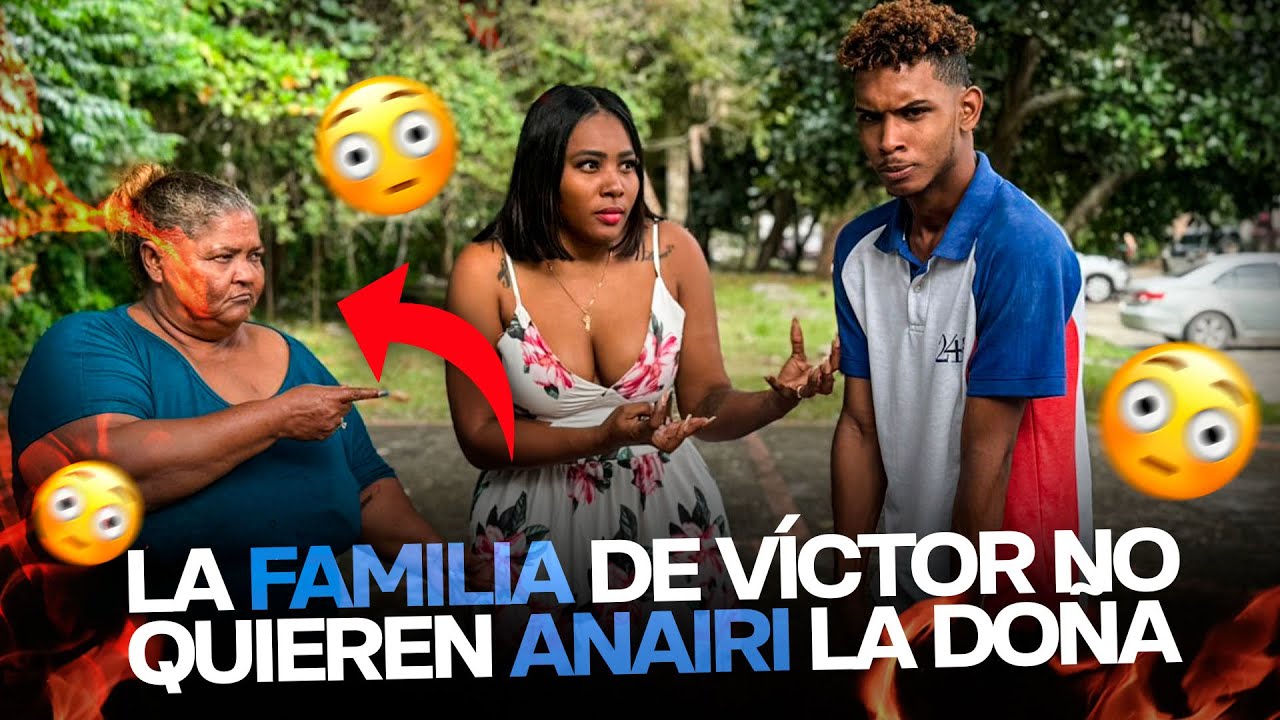 LA FAMILIA DE VÍCTOR NO QUIEREN ANAIRI LA DOÑA