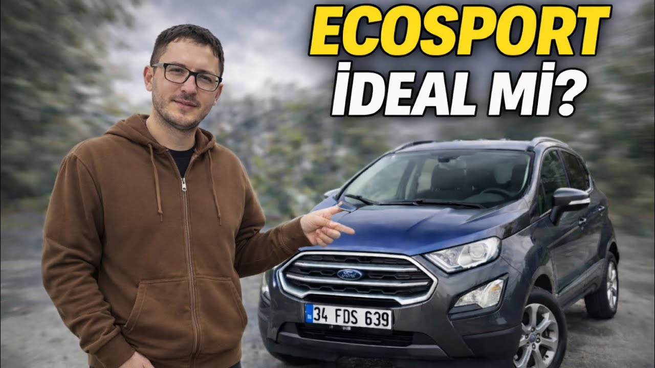 Ford EcoSport SUV Severler İçin İdeal mi? Detaylı İnceleme !