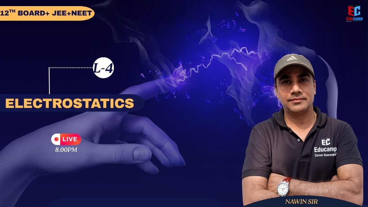 12th  || NEET || JEE || ELECROSTATICS || L-4 || ELECTRIC CHARGE AND FIELD INTENSITY || NAWIN SIR