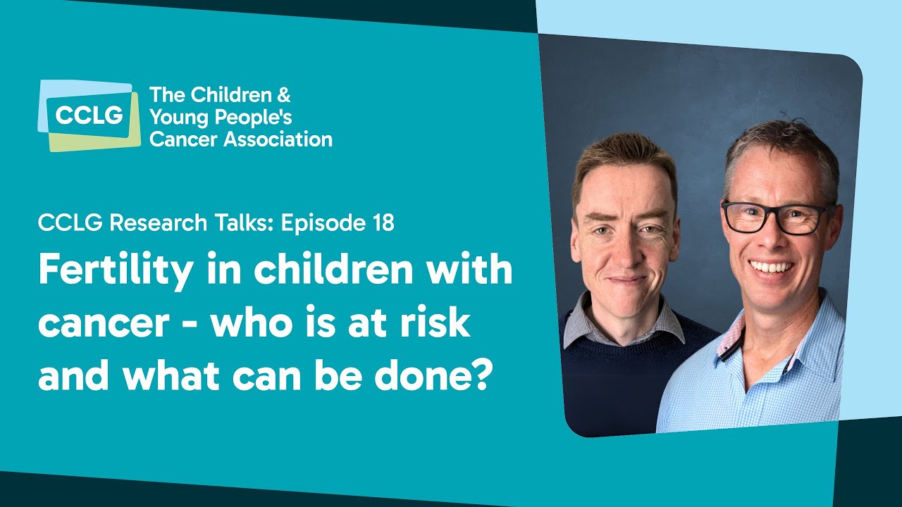CCLG Research Talks: Fertility in children with cancer - who is at risk and what can be done?