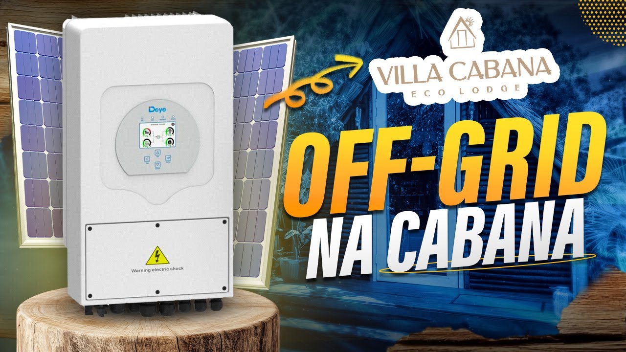Energia Solar OffGrid no Mato: Encontrei o Paraíso na Bahia! | BarbaSolar | Villa Cabana
