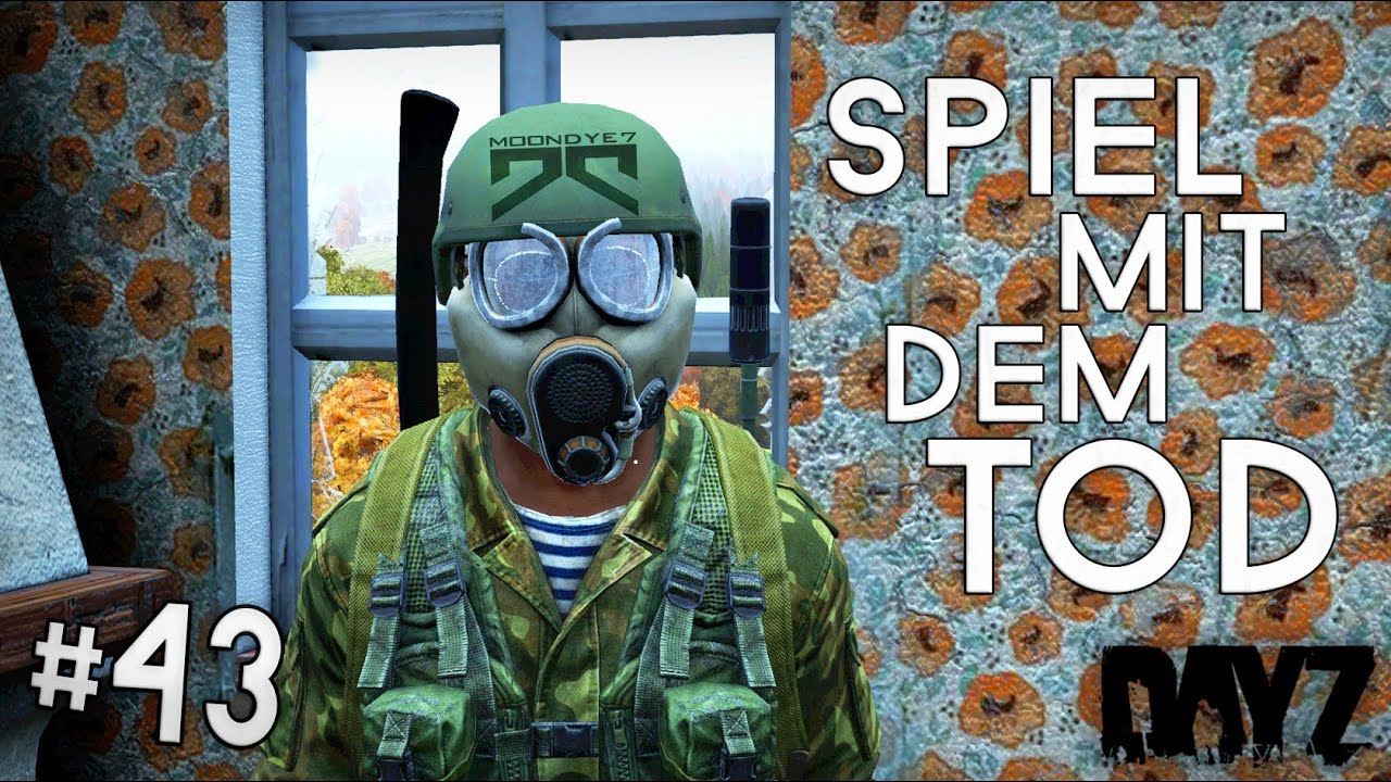 » SPIEL MIT DEM TOD « DayZ Standalone - #43 - [Deutsch] [4K]