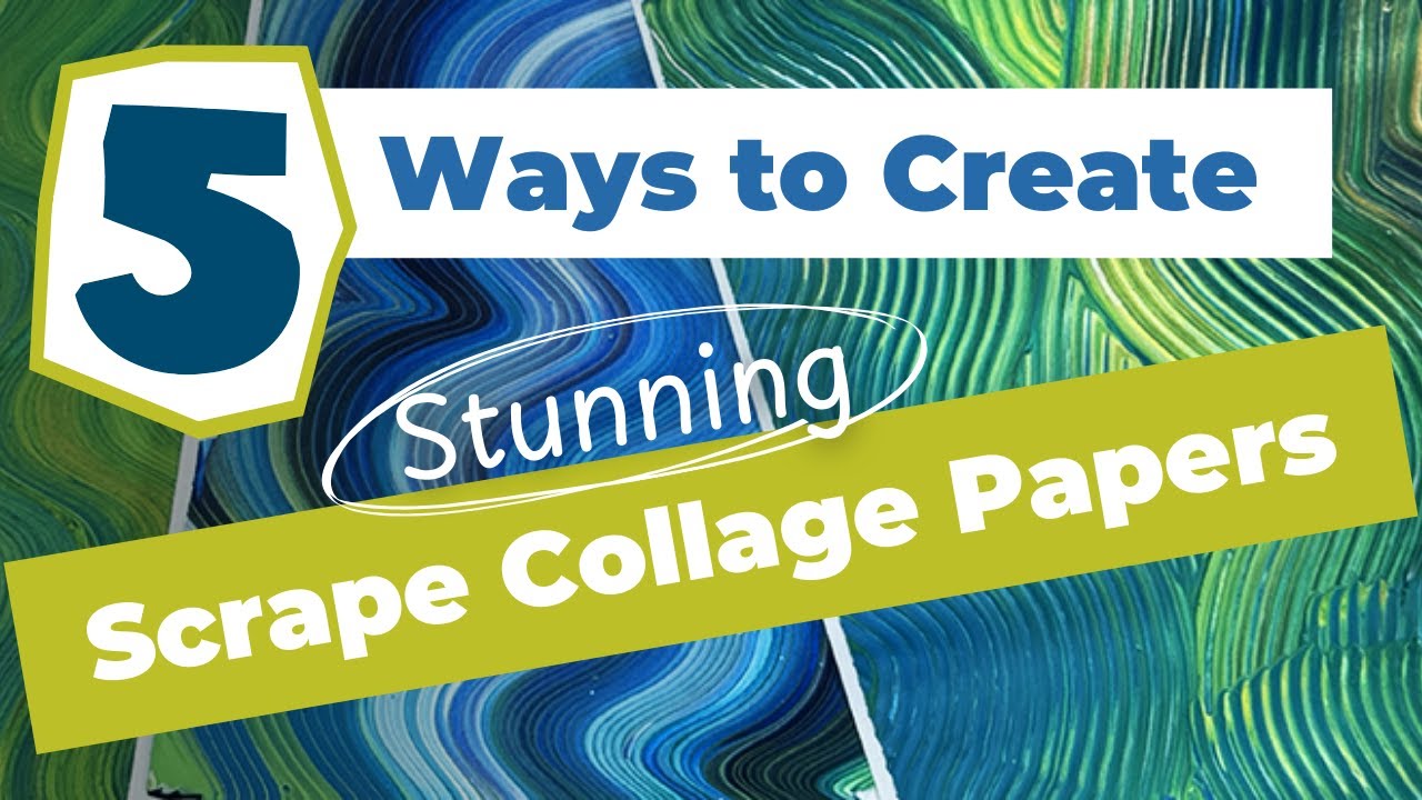 5 Ways to Create Stunning Scrape Collage Papers