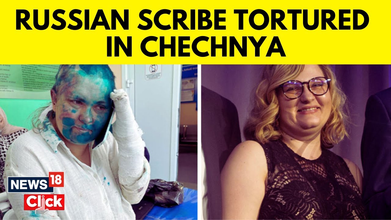 Female Russian Journalist Elena Milashina Brutally Attacked And Tortured In Chechnya | News18