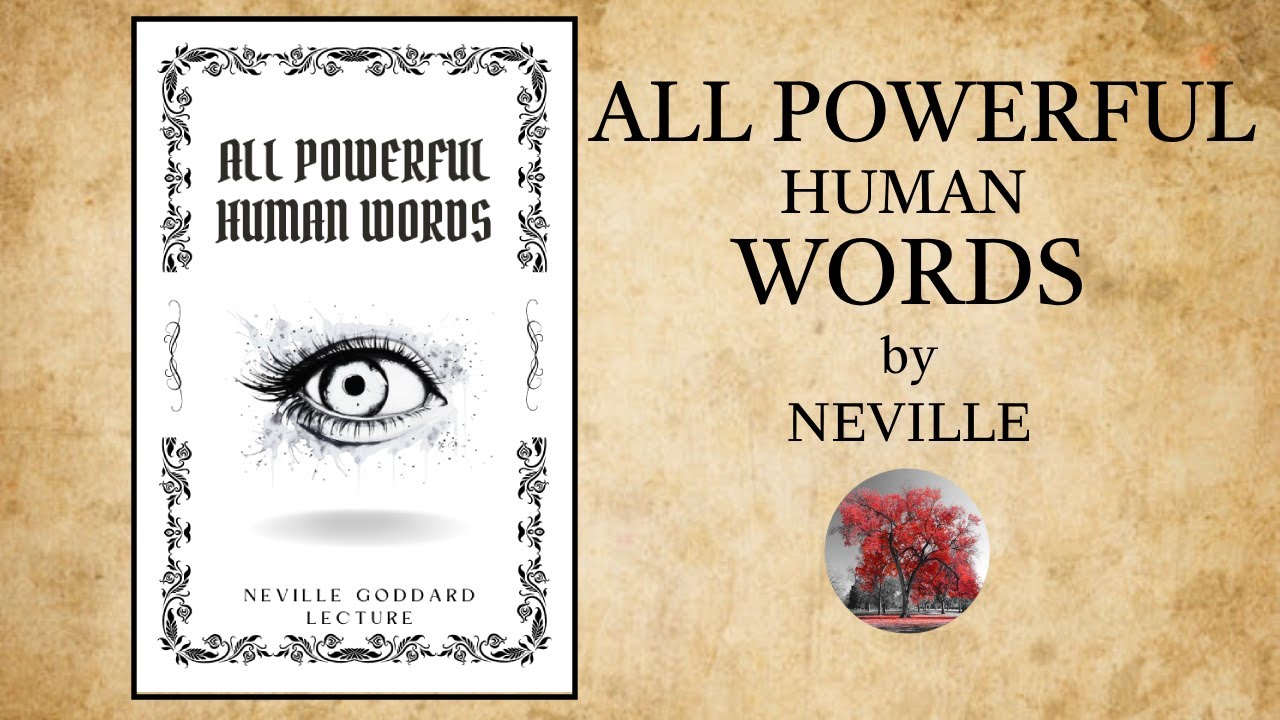All Powerful Human Words (1970) by Neville Goddard