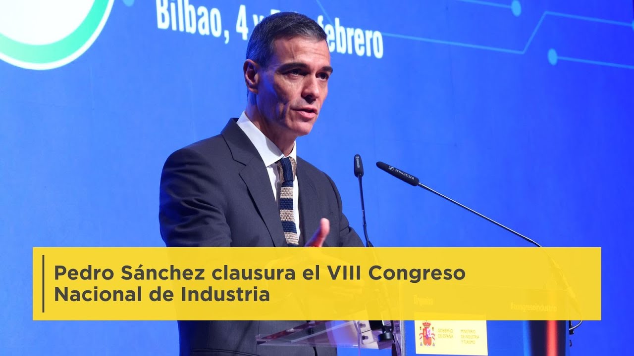 Pedro Sánchez clausura el VIII Congreso Nacional de Industria