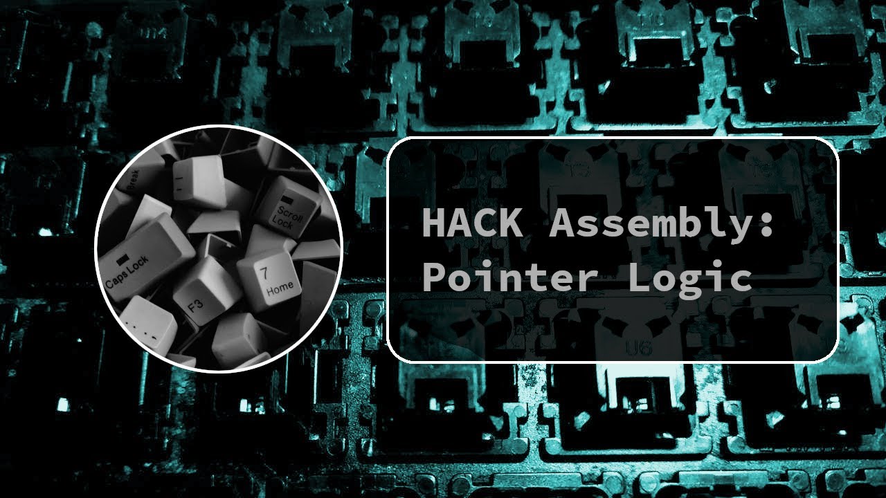 Pointer Logic in HACK Assembly