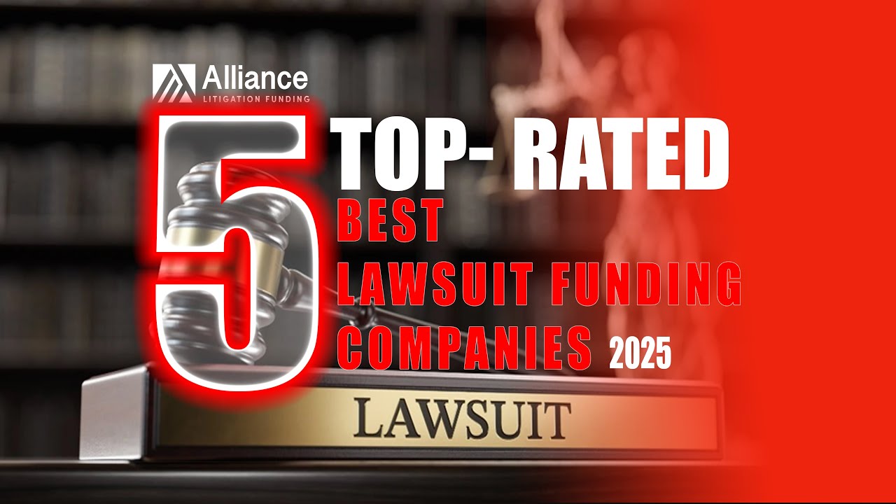 Top 5 Lawsuit Funding Companies in 2025 - Fast Cash for Your Case!