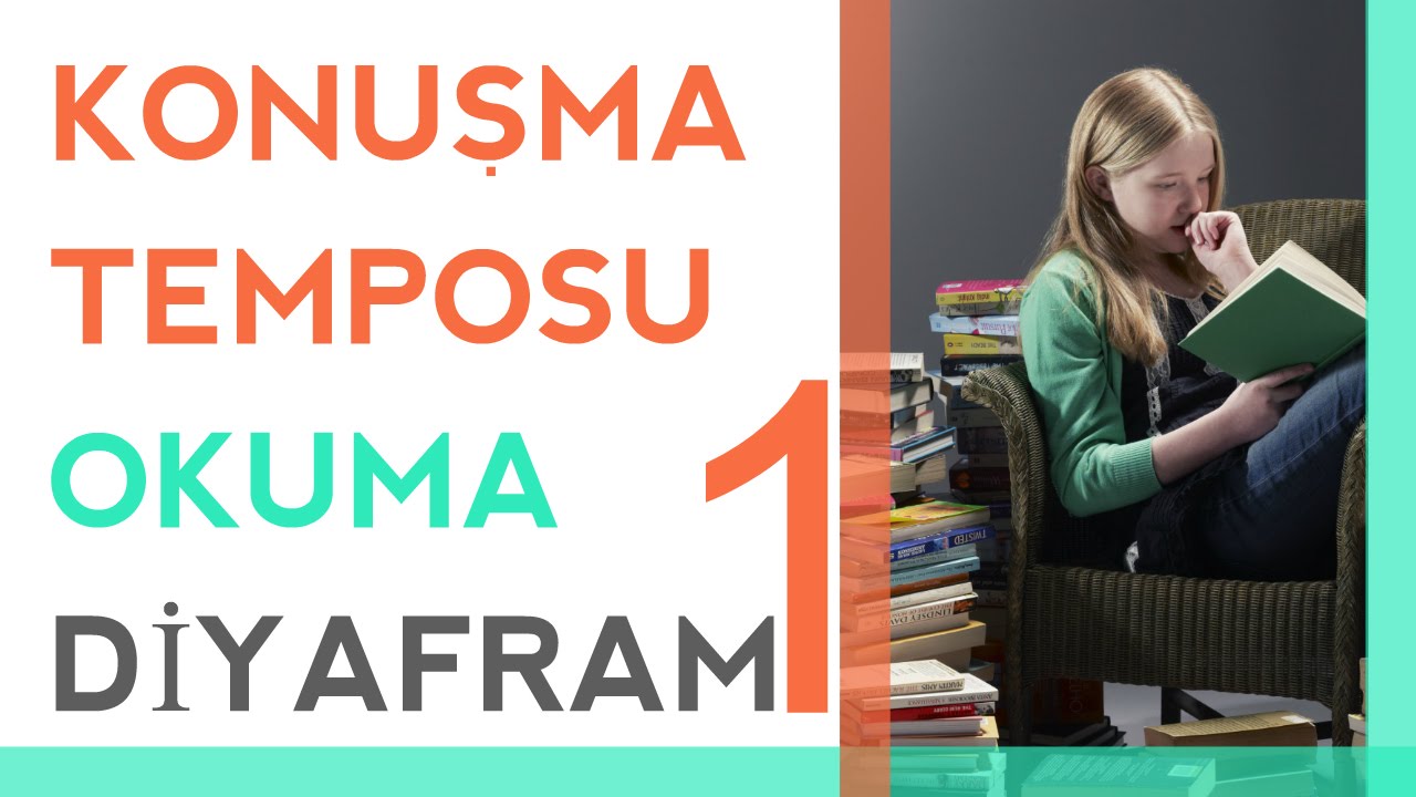 Konuşma Temposu & Okuma & Diyafram & Netlik 1