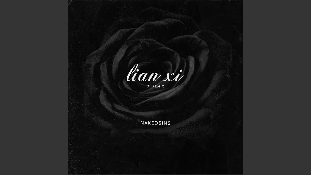 Lian XI (DJ Remix)