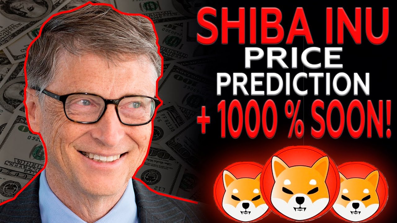 Bill Gates: SHIBA INU SET TO EXPLODE! Shiba Inu Price Prediction 2021 & Shib News
