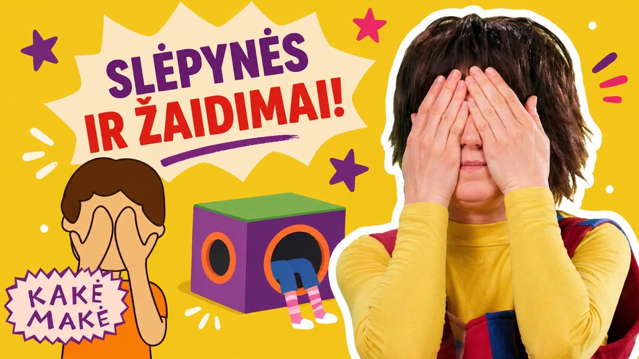 Slėpynės ir žaidimai. Ką pasakė Kakė Makė?