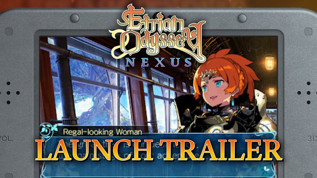 Etrian Odyssey Nexus | Launch Trailer