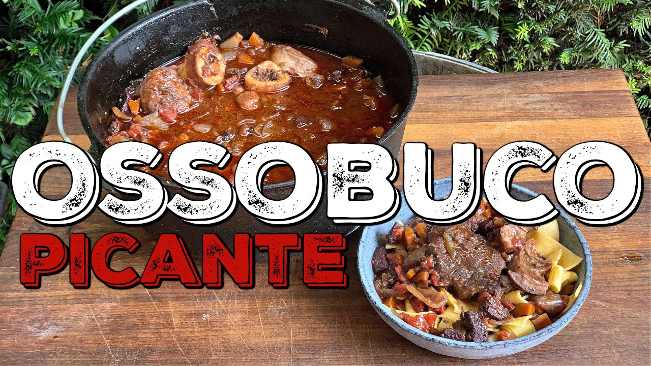 OSSOBUCO picante - Schmorgericht aus dem Dutch Oven