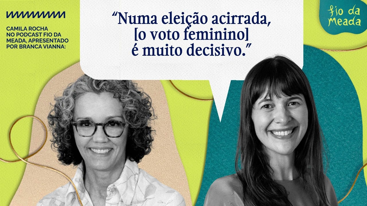 Partidos conservadores estão de olho nas mulheres. Camila Rocha conta por quê | Podcast Fio da Meada