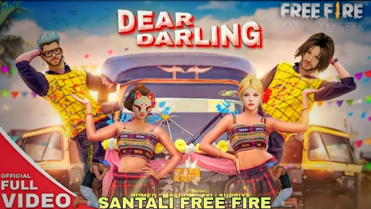 DEAR DARLING ( 2025 -2026 ) TRANDING SANTALI FREE FIRE // VIDEO NEW 3D VIDEO EDITZ 