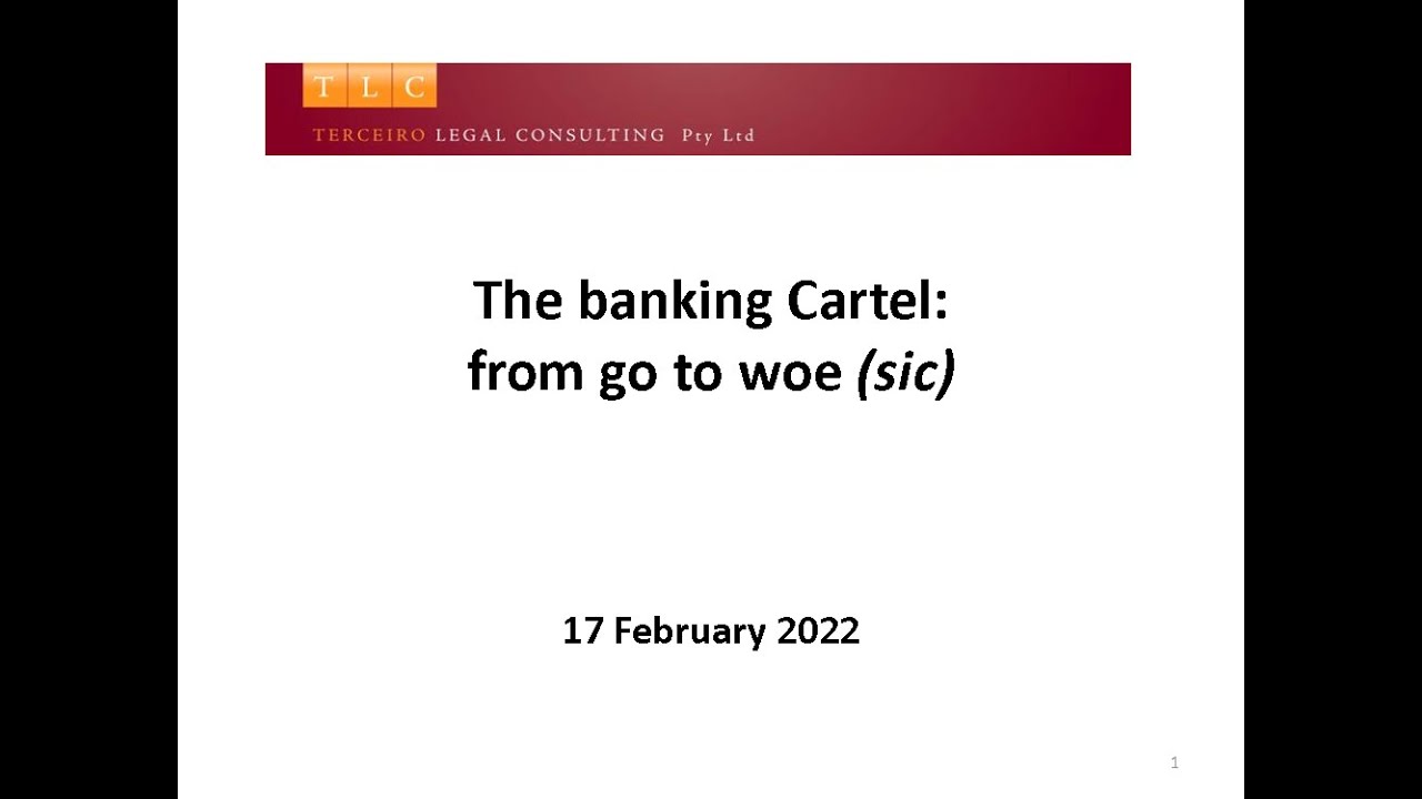 The banking Cartel: from go to woe (sic)